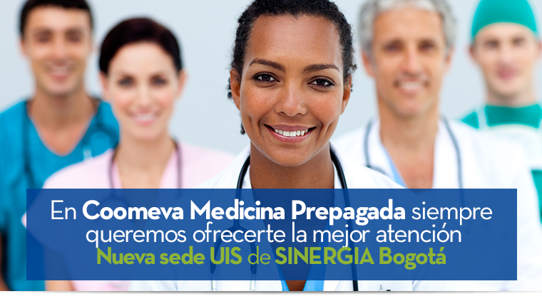 En Coomeva Medicina Prepagada siempre queremos ofrecerte la mejor atención Nueva sede UIS de SINERGIA Bogotá